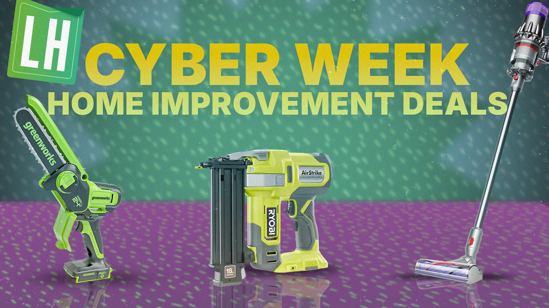 Cyber Week Home Improvement Deals Live Blog 2025: Sales on Tools, Appliances, and More